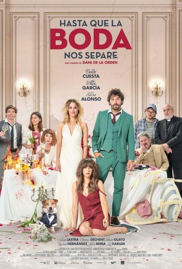 Пока свадьба не разлучит нас / Hasta que la boda nos separe (2020)